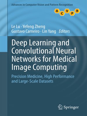 cover image of Deep Learning and Convolutional Neural Networks for Medical Image Computing